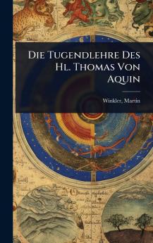 Tugendlehre Des Hl. Thomas Von Aquin