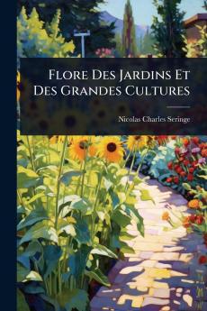Flore Des Jardins Et Des Grandes Cultures
