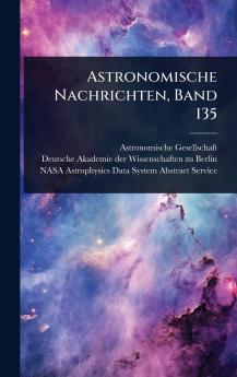 Astronomische Nachrichten Band 135