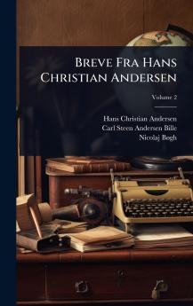 Breve Fra Hans Christian Andersen
