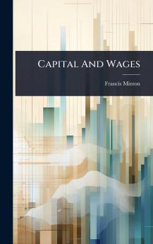 Capital And Wages