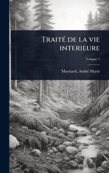 TraitÃ(c) de la vie interieure