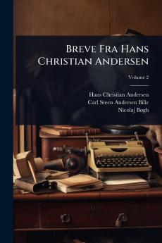 Breve Fra Hans Christian Andersen