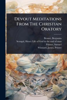 Devout Meditations From The Christian Oratory