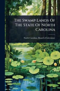 Swamp Lands Of The State Of North Carolina