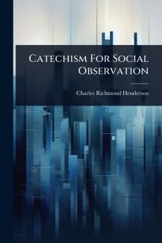 Catechism For Social Observation