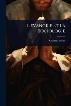 L'evangile Et La Sociologie