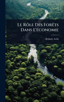 RÃ´le Des ForÃats Dans L'Ã(c)conomie