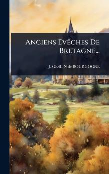 Anciens EvÃaches De Bretagne...