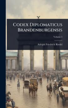 Codex Diplomaticus Brandenburgensis