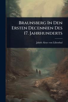 Braunsberg In Den Ersten Decennien Des 17. Jahrhunderts