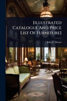 [illustrated Catalogue And Price List Of Furniture]