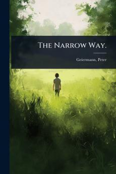 Narrow Way.