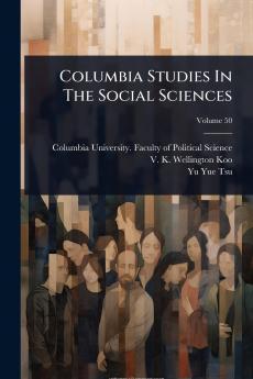 Columbia Studies In The Social Sciences