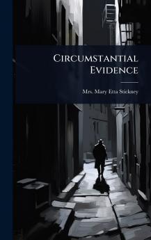 Circumstantial Evidence
