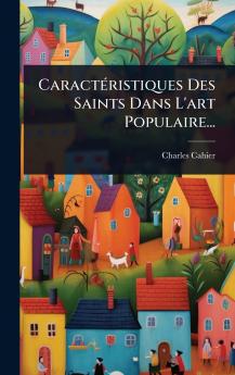 CaractÃ(c)ristiques Des Saints Dans L'art Populaire...