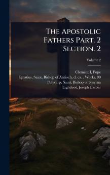 Apostolic Fathers Part. 2 Section. 2