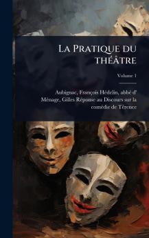 Pratique du thÃ(c)âtre