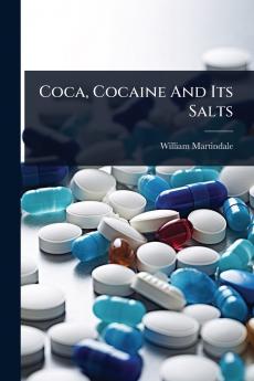 Coca Cocaine And Its Salts