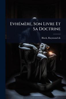 EvhÃ(c)mère Son Livre Et Sa Doctrine