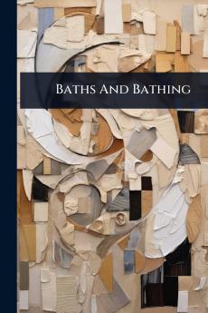 Baths And Bathing
