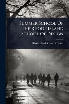 Summer School Of The Rhode Island School Of Design