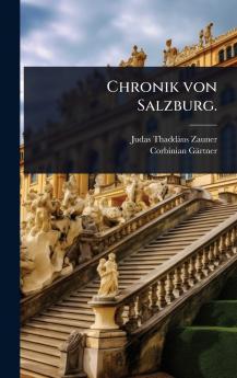 Chronik von Salzburg.