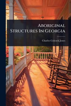 Aboriginal Structures In Georgia