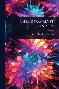 Chemist-analyst Issues 27-35