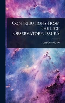 Contributions From The Lick Observatory Issue 2