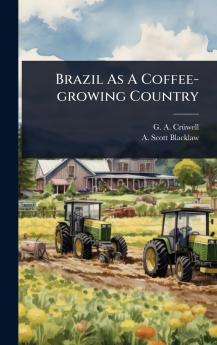 Brazil As A Coffee-growing Country