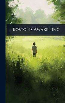 Boston's Awakening