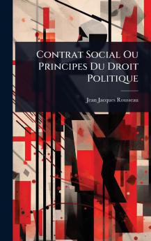 Contrat Social Ou Principes Du Droit Politique