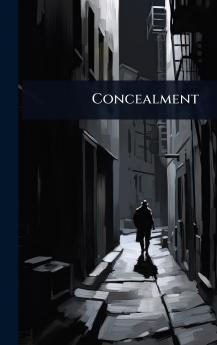 Concealment