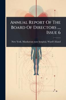 Annual Report Of The Board Of Directors ... Issue 6