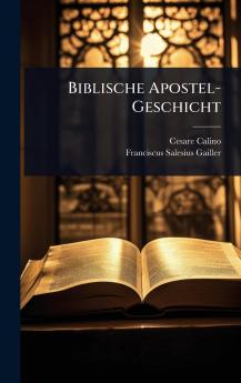 Biblische Apostel-Geschicht