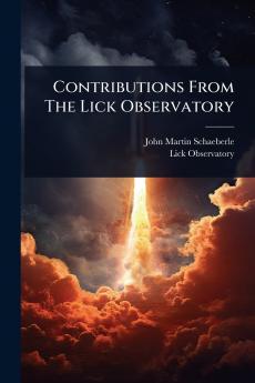 Contributions From The Lick Observatory