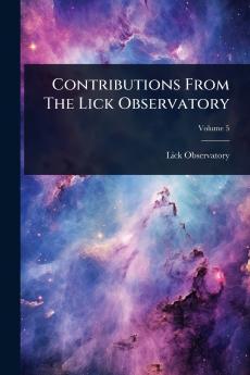 Contributions From The Lick Observatory