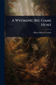 Wyoming Big Game Hunt