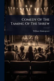 Comedy Of The Taming Of The Shrew