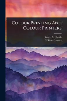 Colour Printing And Colour Printers