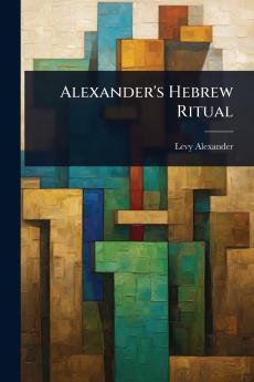 Alexander's Hebrew Ritual