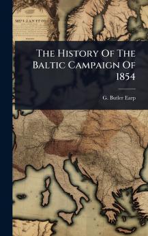 History Of The Baltic Campaign Of 1854
