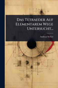 Tetraeder Auf Elementarem Wege Untersucht...