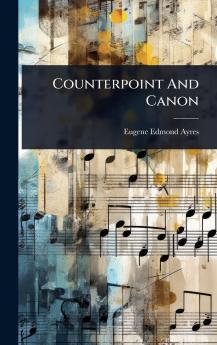 Counterpoint And Canon
