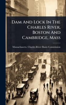 Dam And Lock In The Charles River Boston And Cambridge Mass