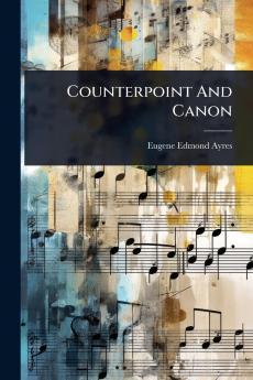 Counterpoint And Canon