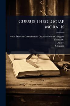 Cursus Theologiae Moralis