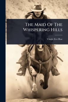 Maid Of The Whispering Hills