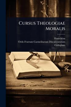 Cursus Theologiae Moralis